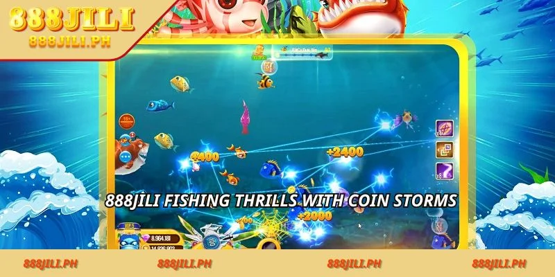 888jili fishing thrills with coin storms