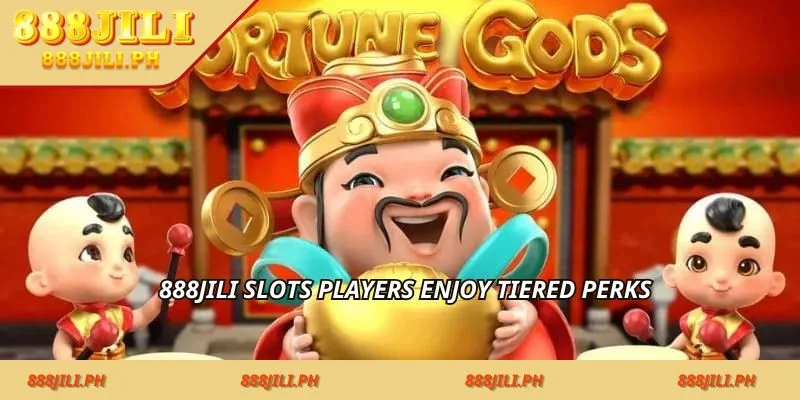 888jili slots players enjoy tiered perks