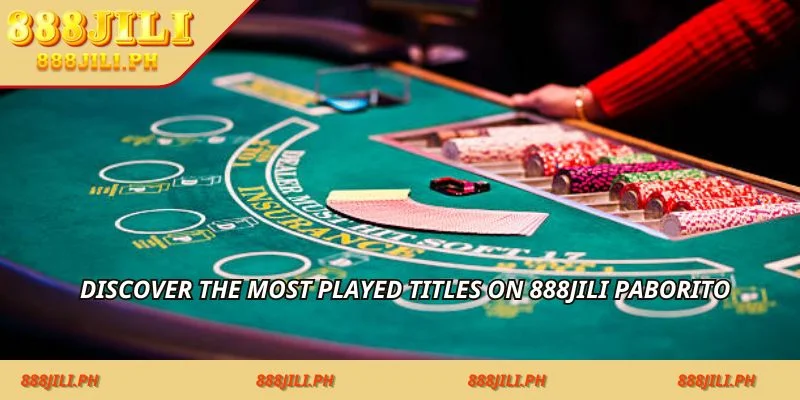 Discover the most played titles on 888jili paborito