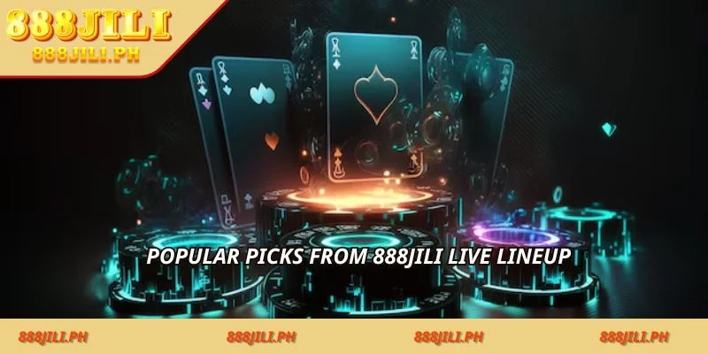 Popular picks from 888jili live lineup