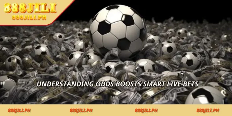 Understanding odds boosts smart live bets