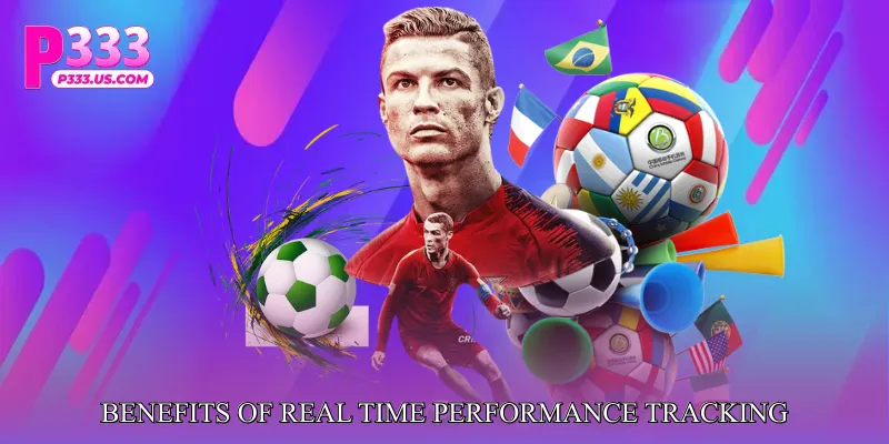 Benefits of Real Time Performance Tracking