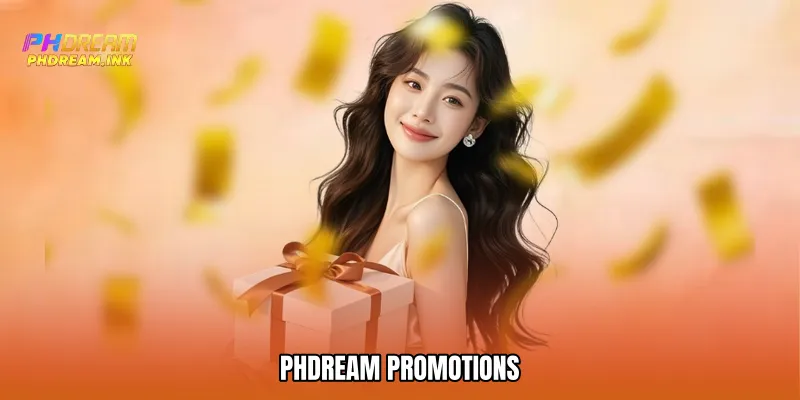 Phdream promotions