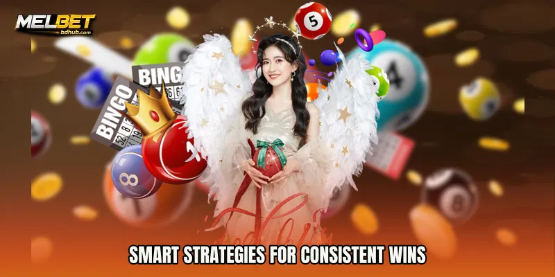 Smart strategies for consistent wins