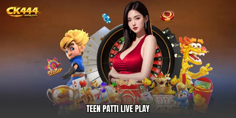 Teen Patti live play