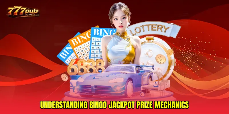 Understanding Bingo Jackpot Prize Mechanics
