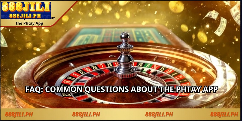 FAQ: Common Questions About the Phtay App